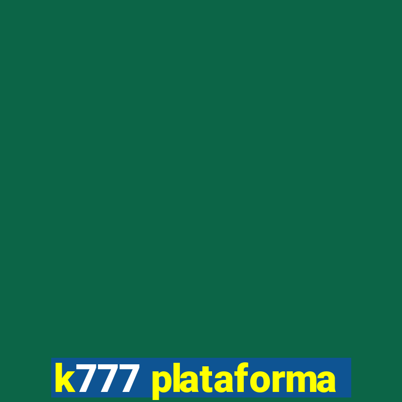 k777 plataforma